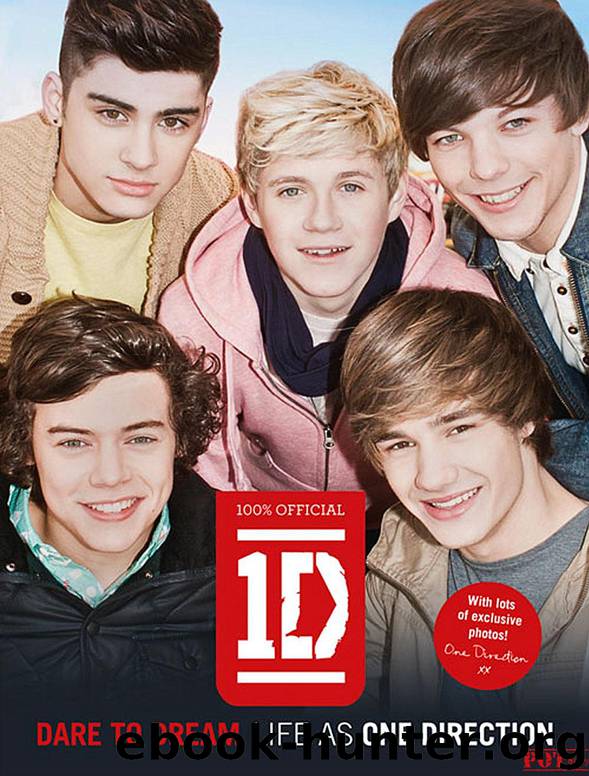 One Direction: Dare to Dream: Life as One Direction by One Direction