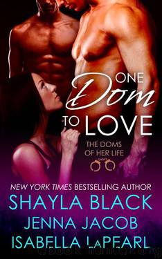 One Dom to Love by Black Shayla & Jacob Jenna & LaPearl Isabella
