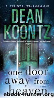 One Door Away from Heaven by Koontz Dean