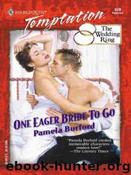One Eager Bride to Go (The Wedding Ring 03) by Pamela Burford