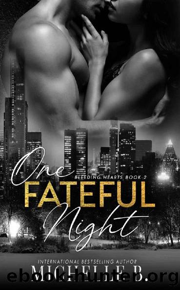 One Fateful Night: Bleeding Hearts #2 by Michelle B