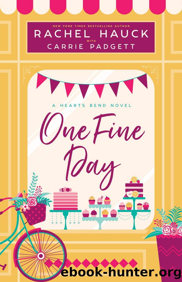 One Fine Day: A Hearts Bend Novel by Carrie Padgett