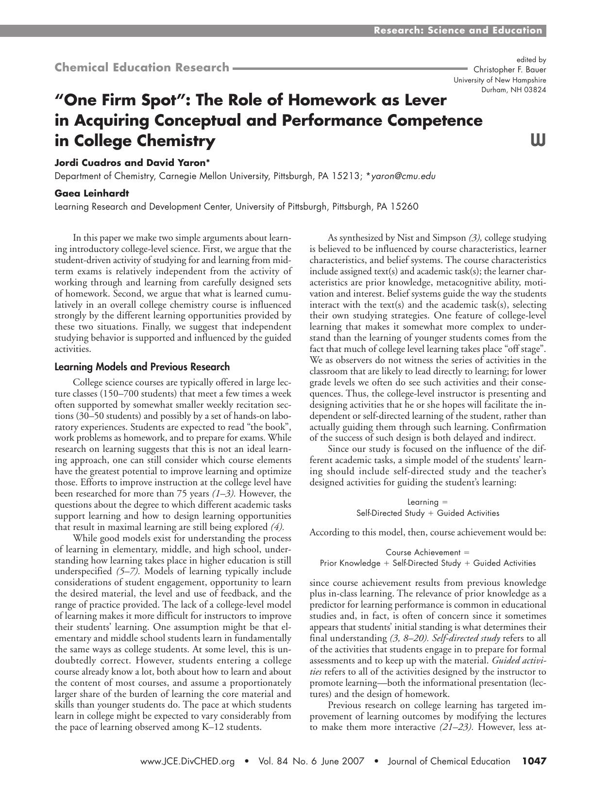 One Firm Spot": The Role of Homework as Lever in Acquiring Conceptual and Performance Competence in College Chemistry by Jordi Cuadros Gaea Leinhardt and David Yaron