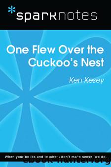 One Flew Over the Cuckoo's Nest: SparkNotes Literature Guide by SparkNotes