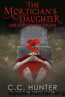 One Foot in the Grave by C. C. Hunter