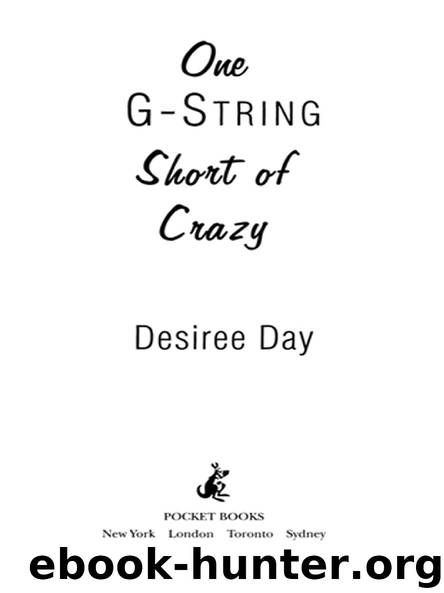One G-String Short of Crazy by Desiree Day
