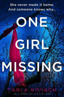 One Girl Missing: A totally addictive and gripping crime thriller (Detective Gina Harte Book 11) by Carla Kovach