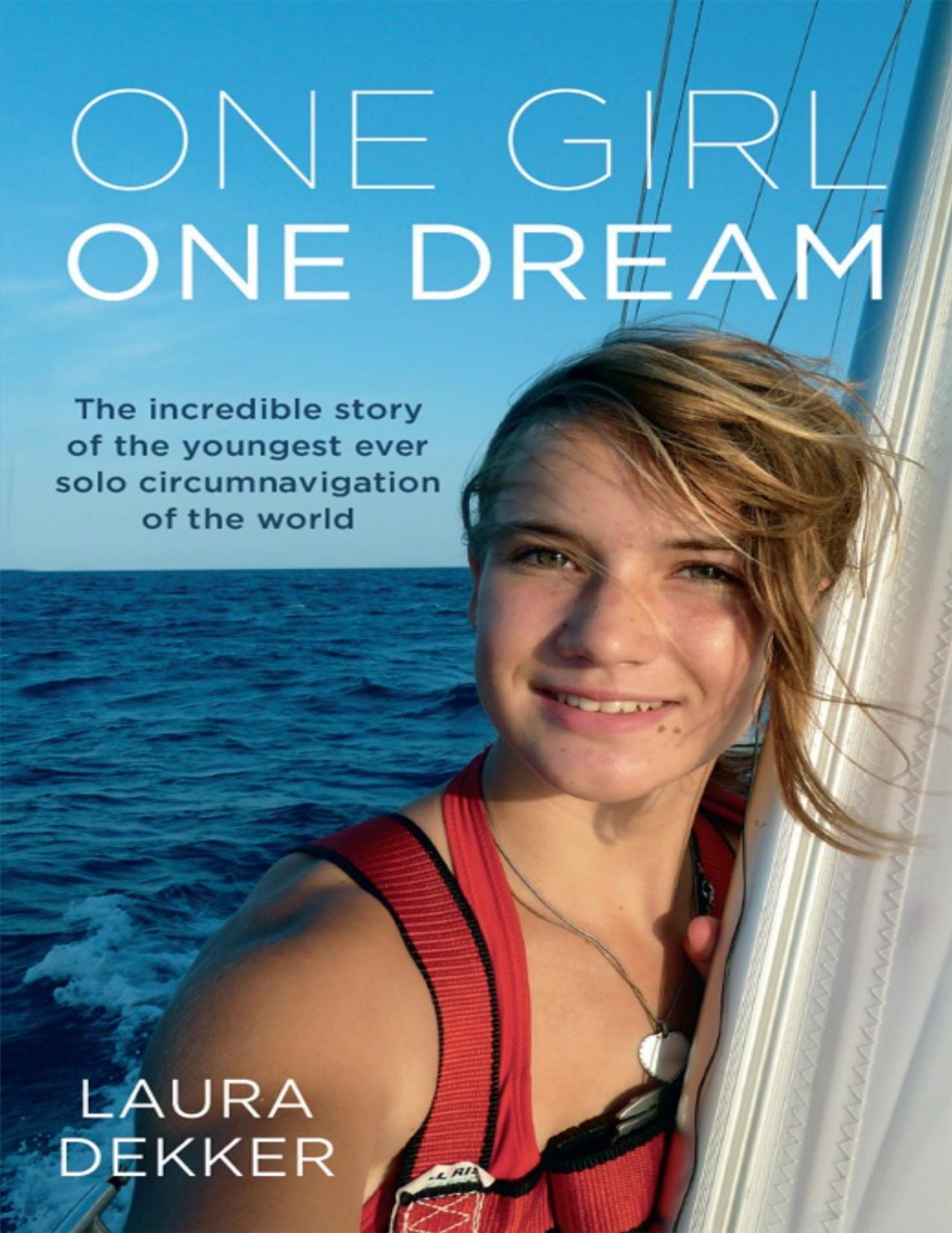 One Girl One Dream by Dekker Laura