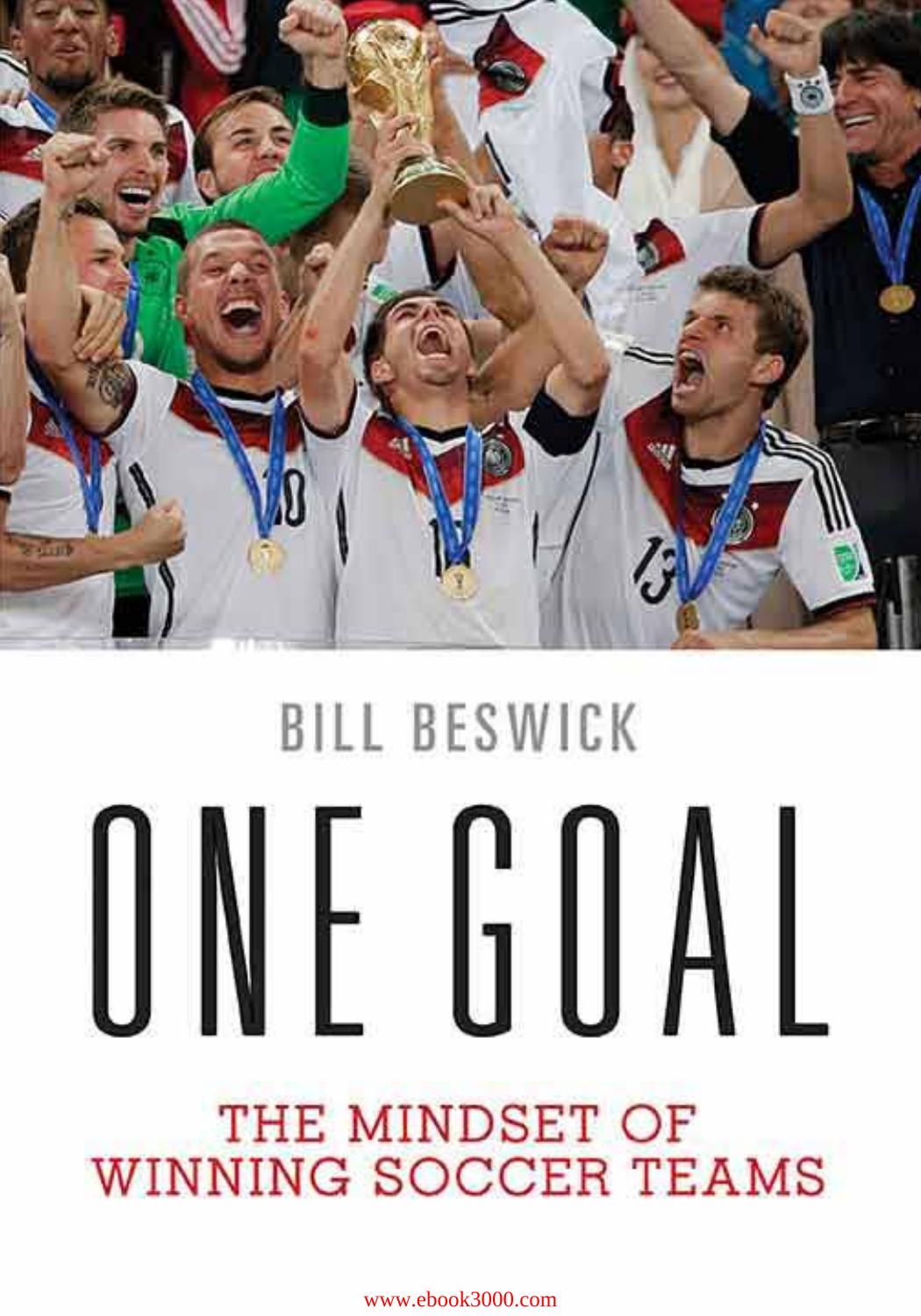 One Goal: The Mindset of Winning Soccer Teams by Unknow