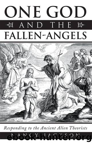 One God and the Fallen-Angels by Nancy Jackson