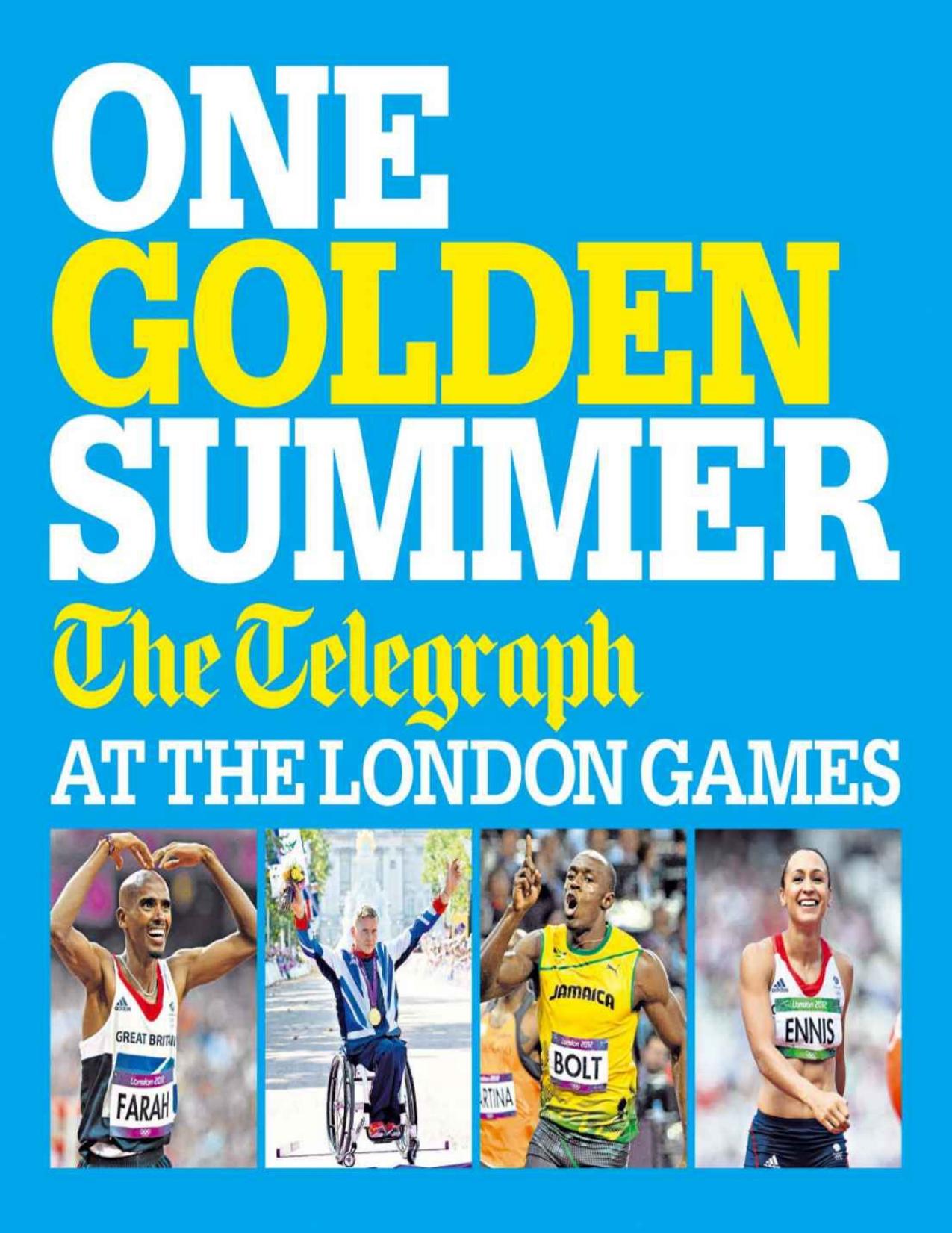 One Golden Summer â The Telegraph at the London Games. by Headline