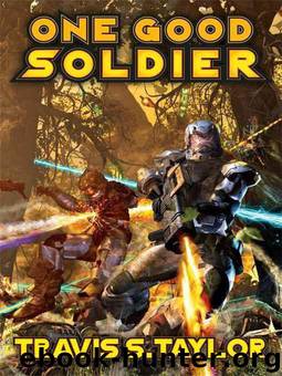 One Good Soldier by Travis S. Taylor