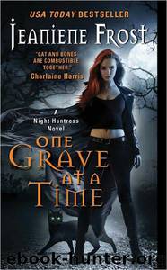 One Grave At A Time by Frost Jeaniene