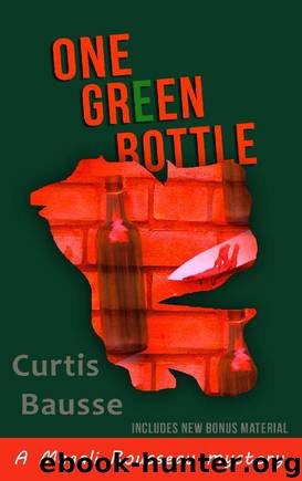 One Green Bottle by Curtis Bausse