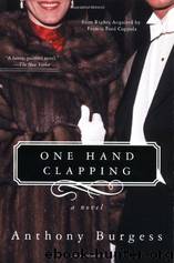 One Hand Clapping by Anthony Burgess