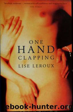 One Hand Clapping by Lise Leroux