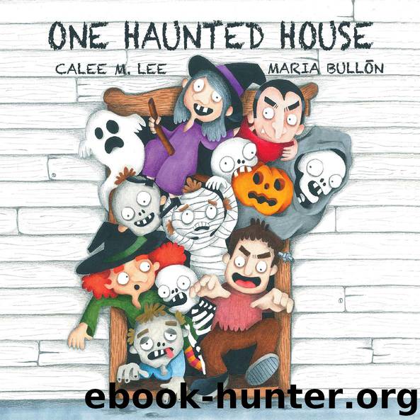 One Haunted House by Calee M. Lee