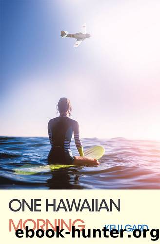 One Hawaiian Morning by Kelli Gard