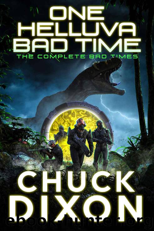 One Helluva Bad Time- The Complete Bad Times Series by Chuck Dixon