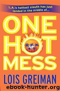 One Hot Mess by Lois Greiman