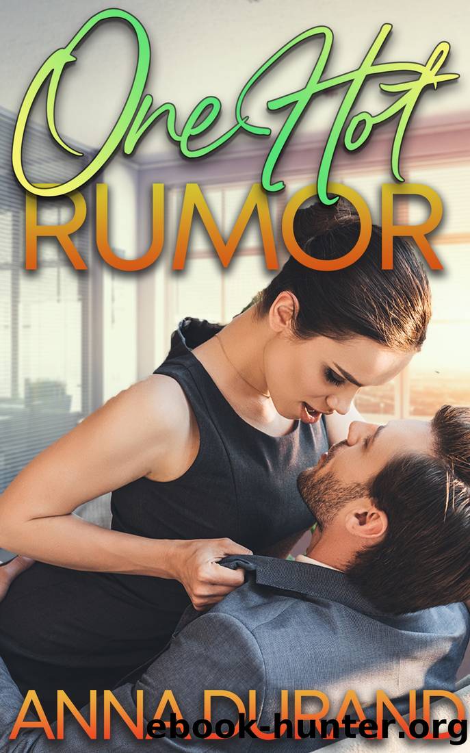 One Hot Rumor by Anna Durand