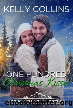 One Hundred Christmas Kisses by Kelly Collins