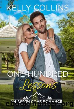 One Hundred Lessons (An Aspen Cove Small Town Romance Book 15) by Kelly Collins