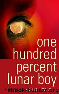 One Hundred Percent Lunar Boy by Stephen Tunney