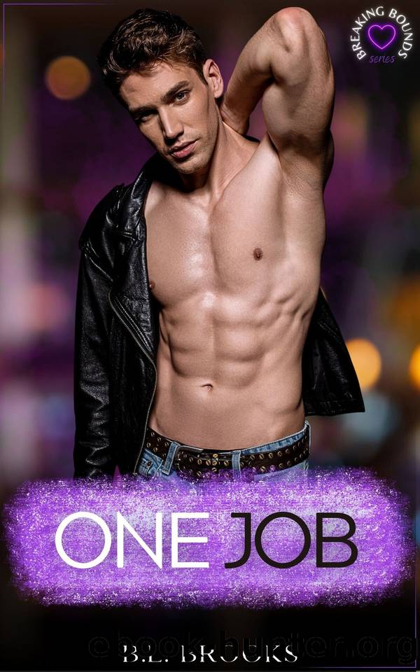 One Job by B.L. Brooks