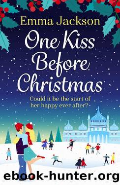 One Kiss Before Christmas: The perfect heartwarming holiday romance to curl up with in 2020 by Emma Jackson