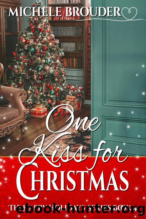 One Kiss for Christmas by Michele Brouder