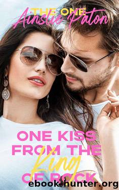 One Kiss from the King of Rock (The One Book 2) by Ainslie Paton