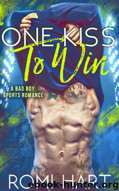 One Kiss to Win: A Bad Boy Sports Romance by Romi Hart