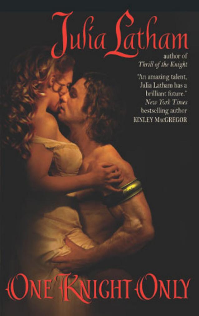 One Knight Only by Julia Latham