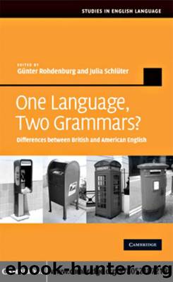 One Language, Two Grammars?: Differences between British and American English (ed.) by Rohdenburg Gunter & Schluter Julia