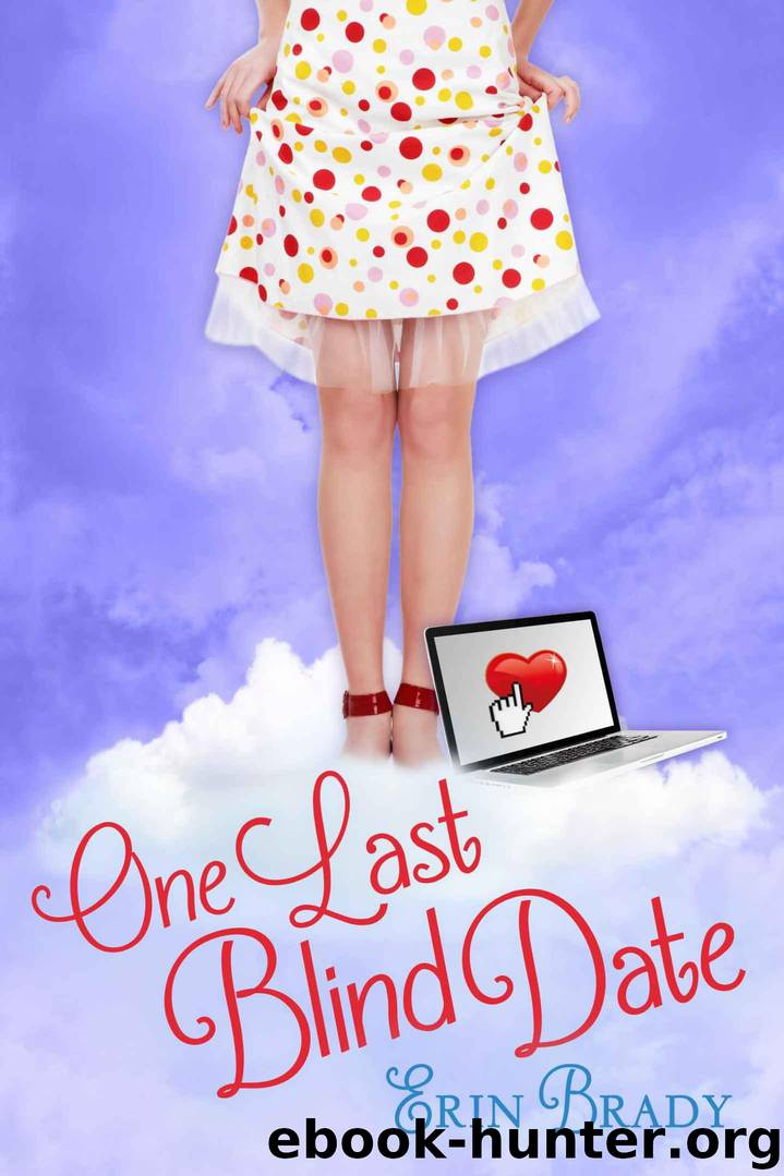One Last Blind Date by Brady Erin