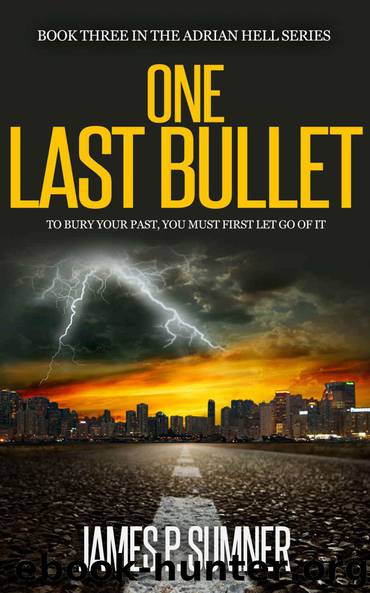 One Last Bullet by James P. Sumner