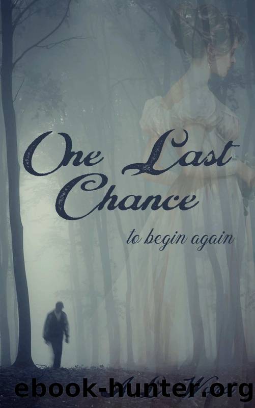 One Last Chance: to begin again by A. L. Ward