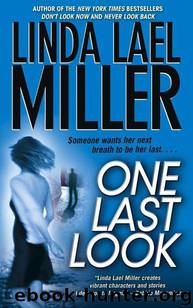 One Last Look by Miller Linda Lael