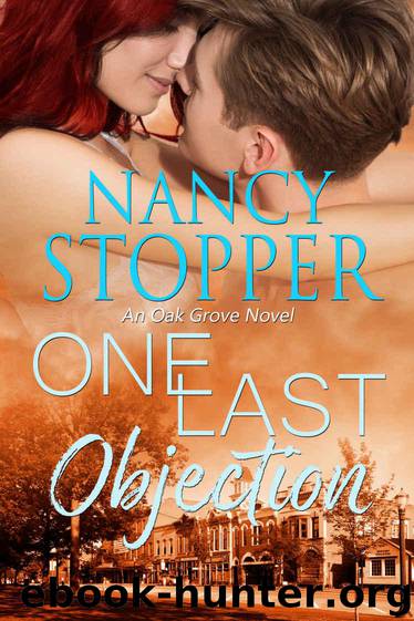 One Last Objection: A Small-Town Romance (Oak Grove series Book 4) by Stopper Nancy