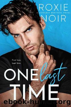 One Last Time: A Second Chance Romance by Roxie Noir