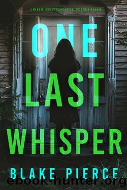 One Last Whisper (The Governess: Book 6): An engrossing psychological thriller filled with shocking twists by Blake Pierce