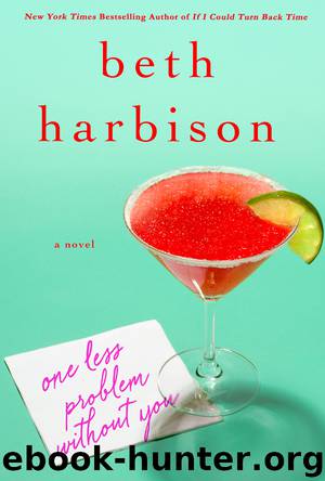 One Less Problem Without You by Beth Harbison