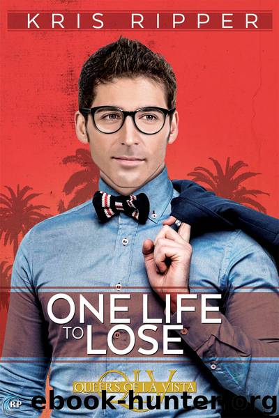 One Life to Lose by Kris Ripper
