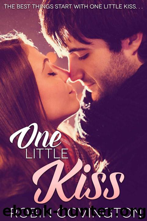 One Little Kiss by Robin Covington