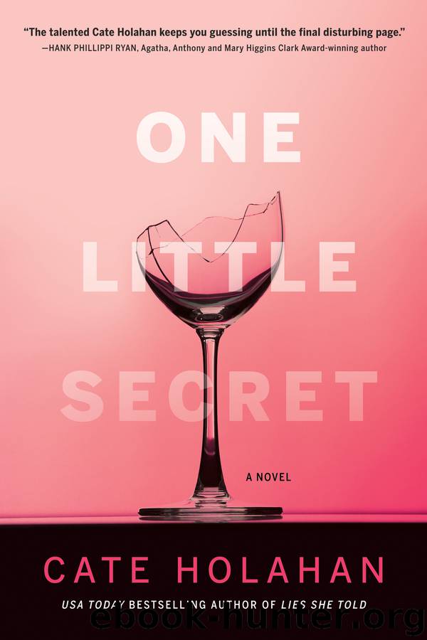One Little Secret (ARC) by Cate Holahan