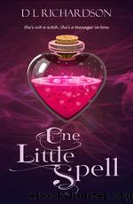 One Little Spell by D L Richardson