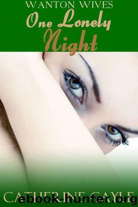 One Lonely Night (Regency Erotica) by Catherine Gayle