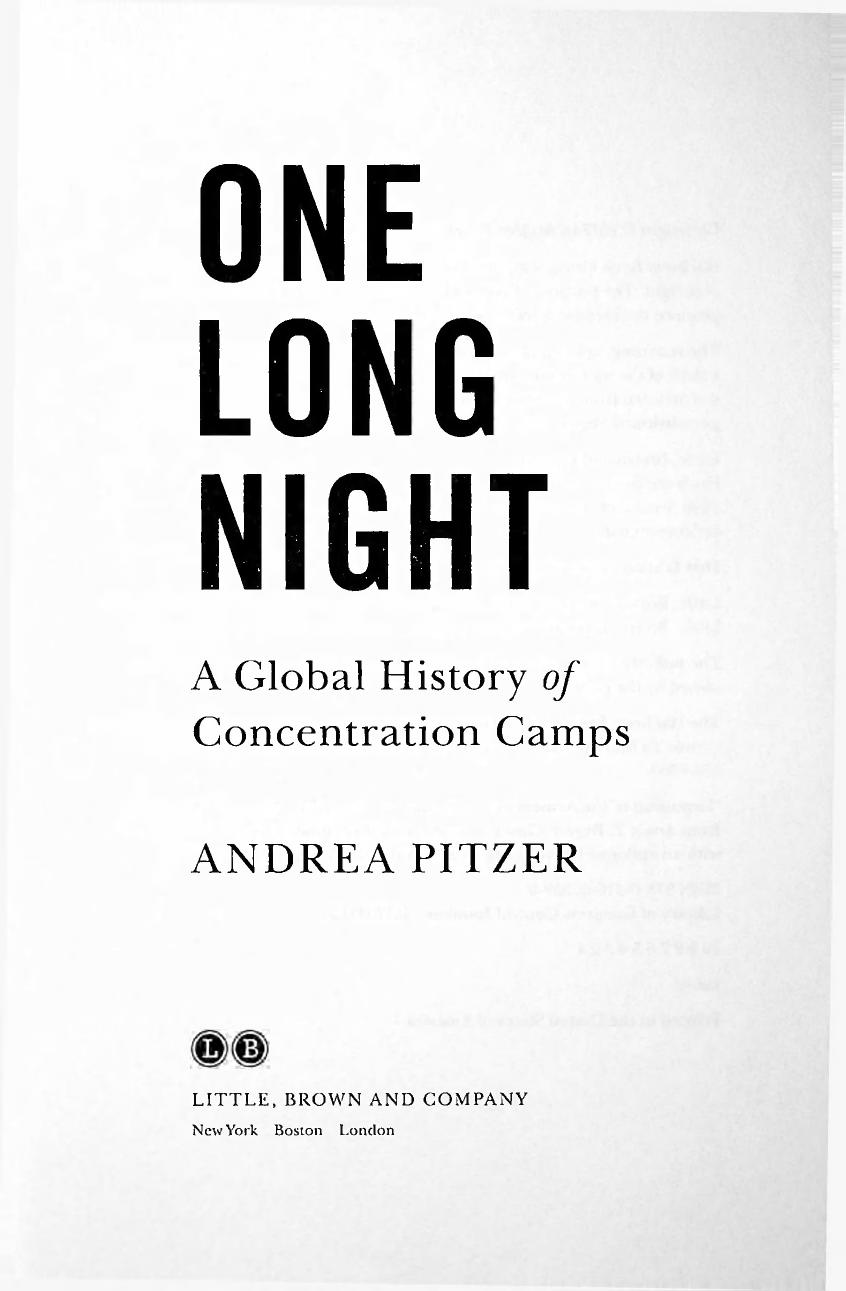 One Long Night: A Global History of Concentration Camps by Andrea Pitzer