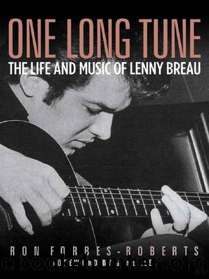 One Long Tune: The Life and Music of Lenny Breau by Ron Forbes-Roberts